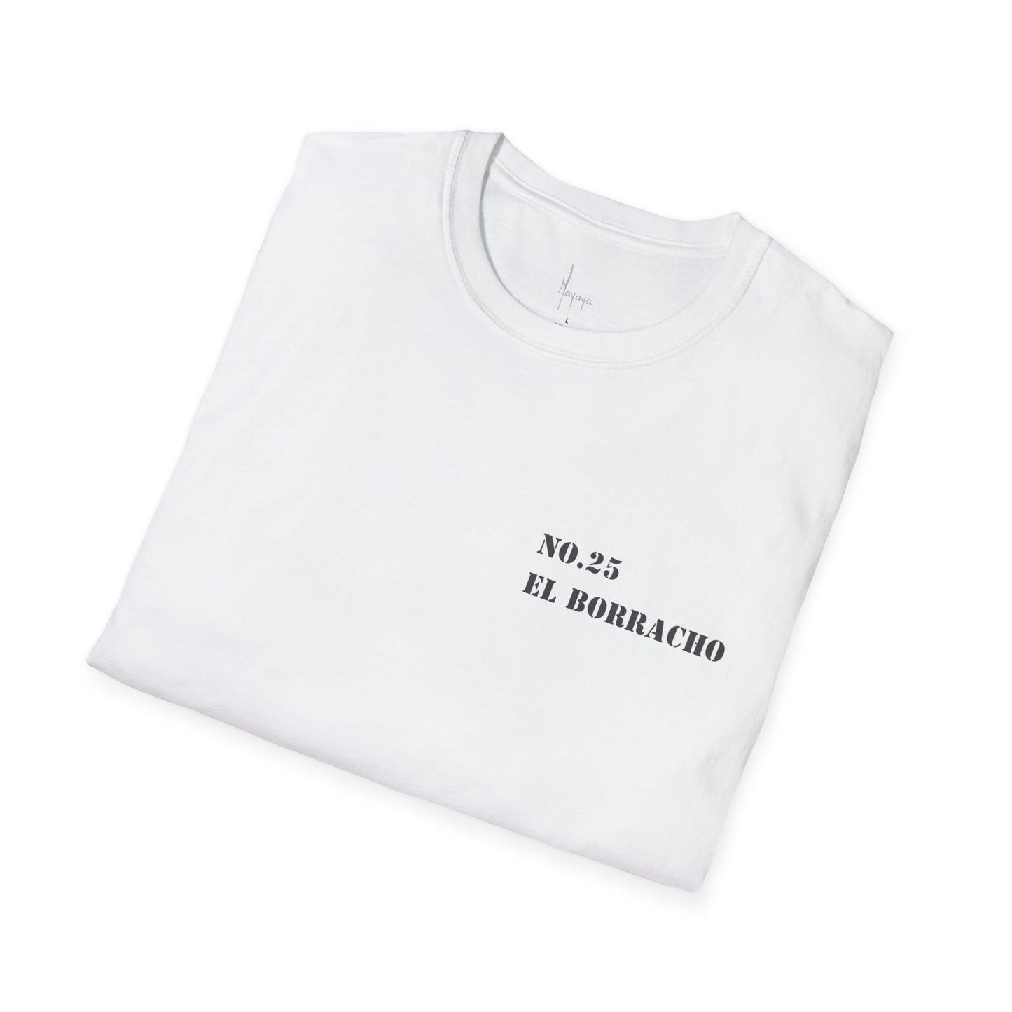 NO. 25 - El BORRACHO T-Shirt
