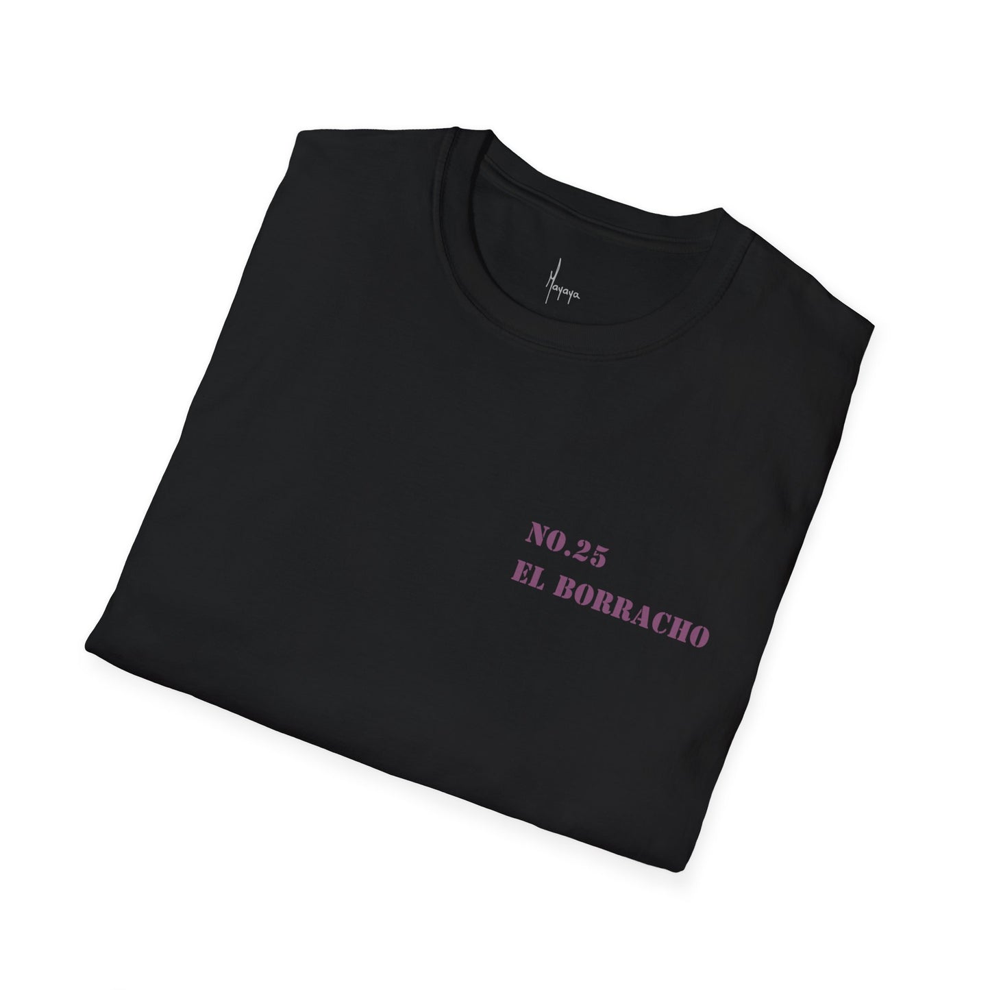 NO. 25 - El BORRACHO T-Shirt