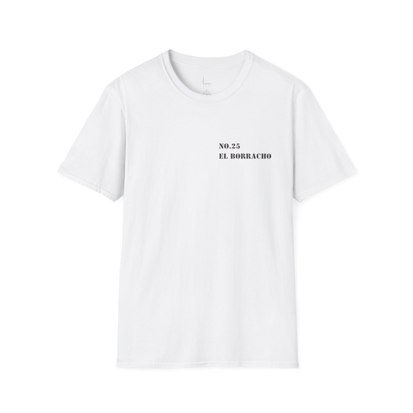 NO. 25 - El BORRACHO T-Shirt