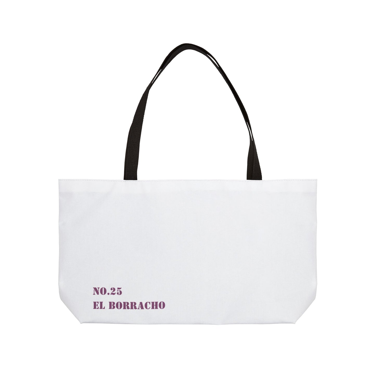 No. 25 EL BORRACHO - Weekender Tote Bag